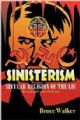 101697 Sinisterism: Secular Religion of the Lie- Revised and Updated Edition